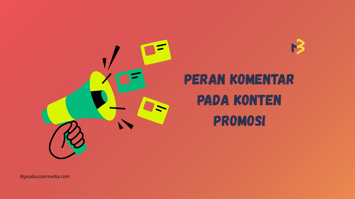 Peran Komentar Pada Konten Promosi
