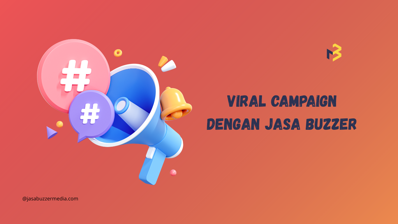 Viralin Campaign Brand dengan Jasa Buzzer