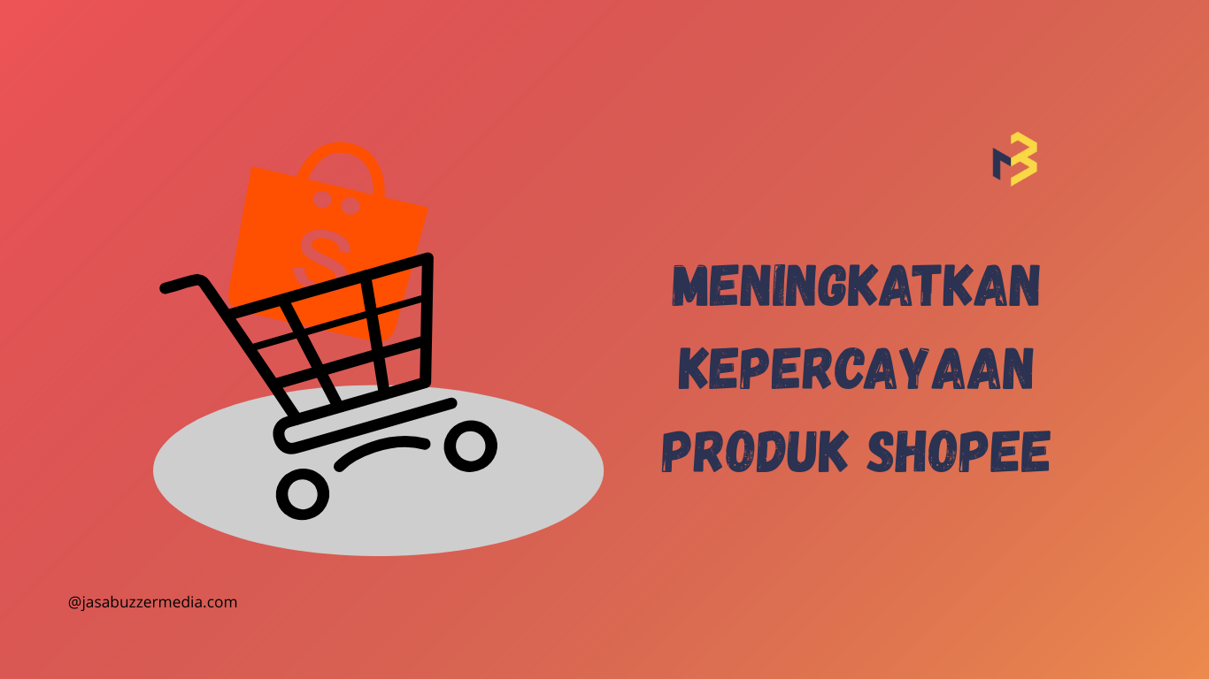 Tips Ampuh Produk Di Shopee Dipercaya