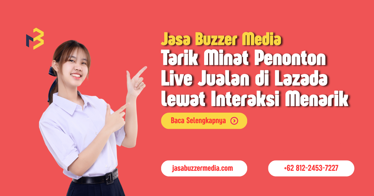 Live Jualan di Lazada lebih Hidup dengan Interaksi di Live Chat